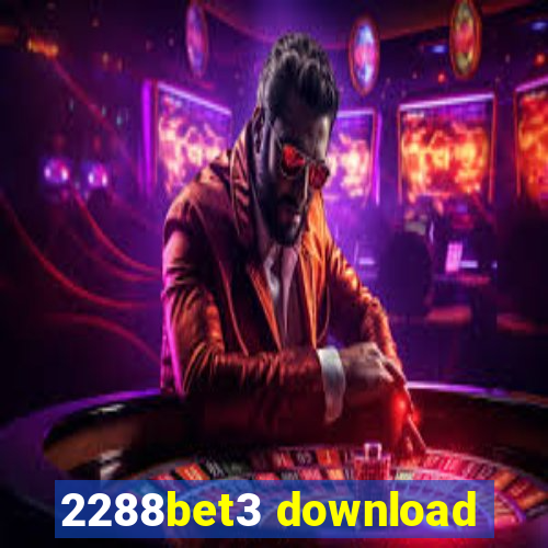 2288bet3 download